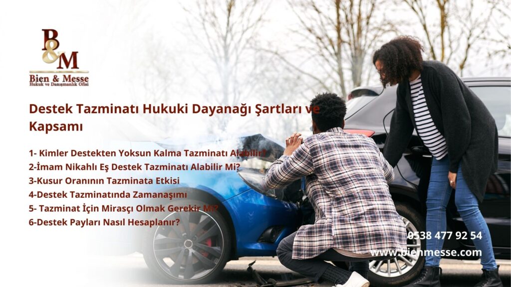 Destek Tazminatı Hukuki Dayanağı Şartları ve Kapsamı