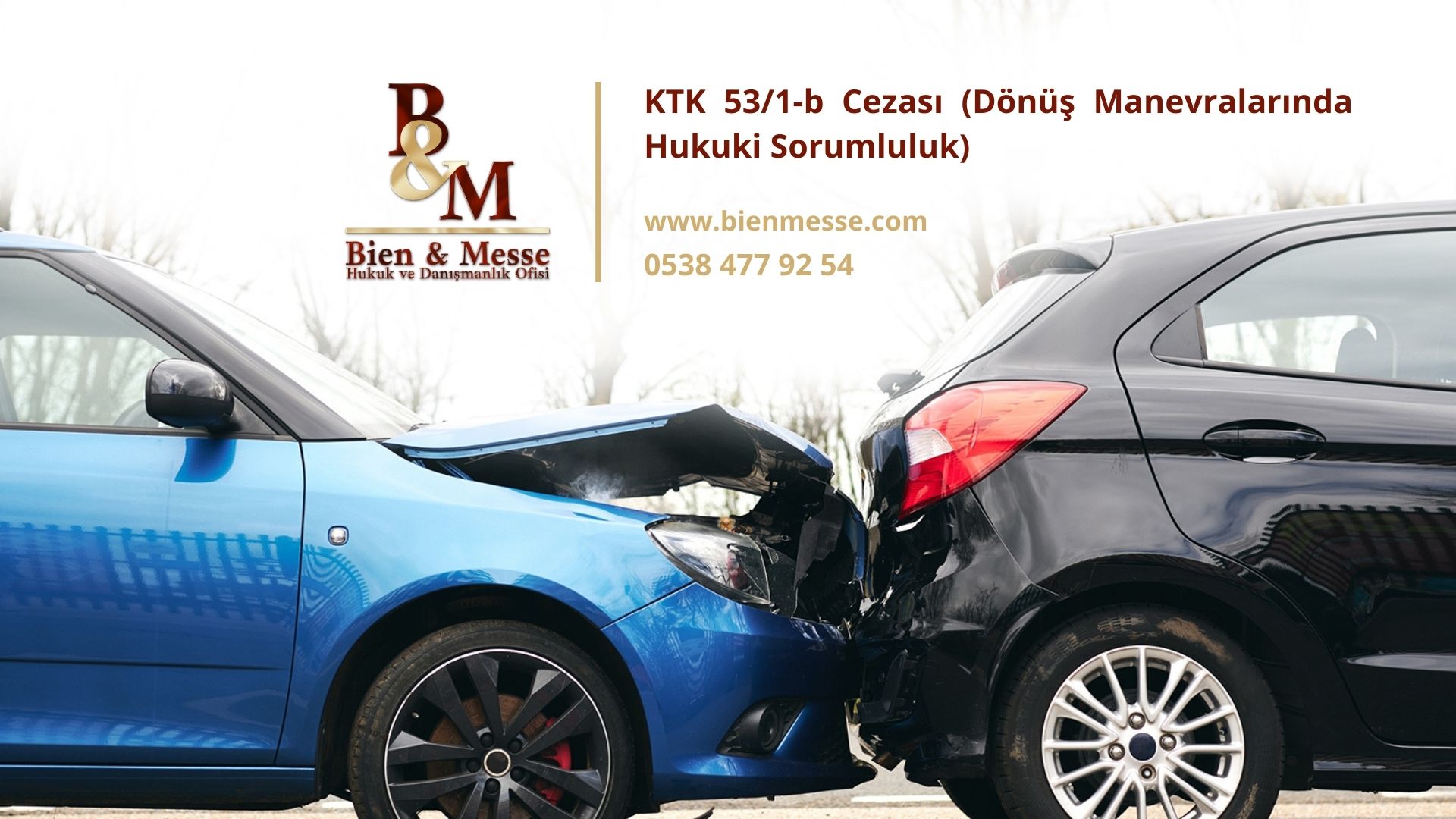 KTK 53/1-b Cezası (Dönüş Manevralarında Hukuki Sorumluluk)