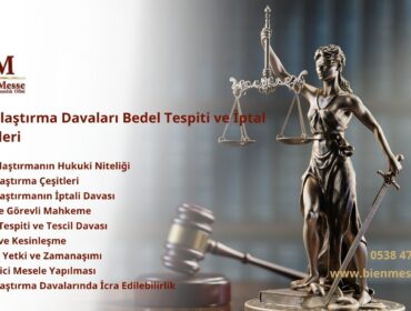Kamulaştırma Davaları Bedel Tespiti ve İptal Süreçleri